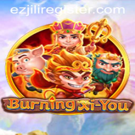 Exploring the Thrilling World of BurningXiYou: A Gaming Experience Beyond Ordinary